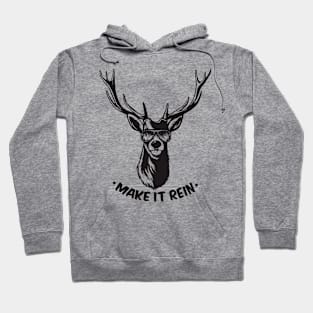 Make it Rein Hoodie